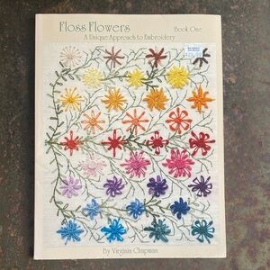 “Floss Flowers A Unique Approach to Embroidery” Book One VTG 1988 Paperback